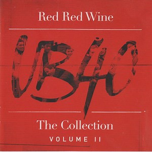 UB40 - Red Red Wine - The Collection (Volume II)