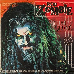 Rob Zombie - Hellbilly Deluxe
