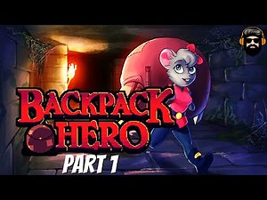 BACKPACK HERO Gameplay - Part 1 (no commentary)