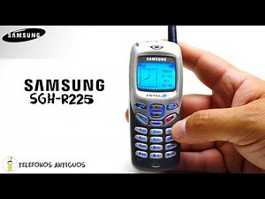 Revisando el Samsung SGH-R225 Del Año 2001