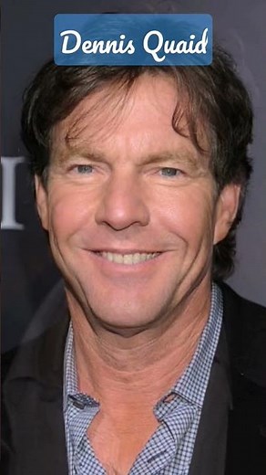 Dennis quaid ( évolution )
