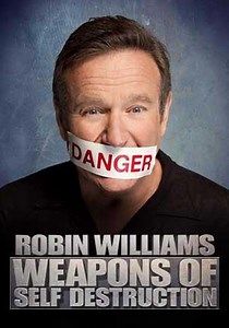 Robin Williams: Weapons of Self Destruction streaming