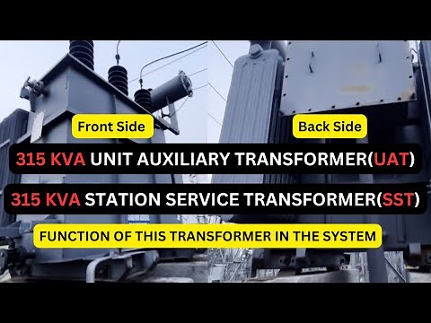 😲What is Unit Auxiliary Transformer (UAT)|| Station Service Transformer (SST)|| Function of UAT/SST