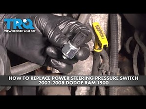 How to Replace Power Steering Pressure Switch 2002-2008 Dodge Ram 1500
