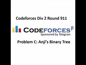 C.Anji's Binary Tree || Codeforces Div 2 || Round 911