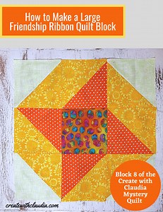 How to Make a Large Friendship Ribbon Quilt Block - Create with Claudia