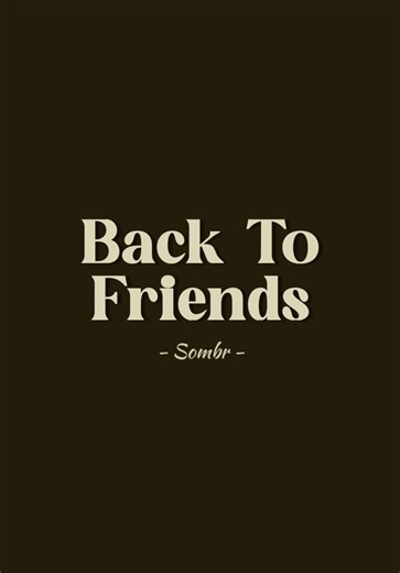back to friends >> #lyrics #song #music #foryourpage #foryou #fyp