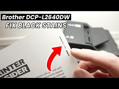 Brother DCP-L2640DW: How to Fix Black Stains