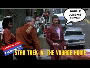 Star Trek IV: The Voyage Home (1986): 10 Mind-Blowing Facts
