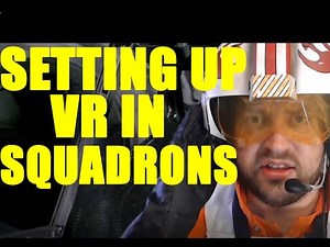 Setting up VR on Squadrons