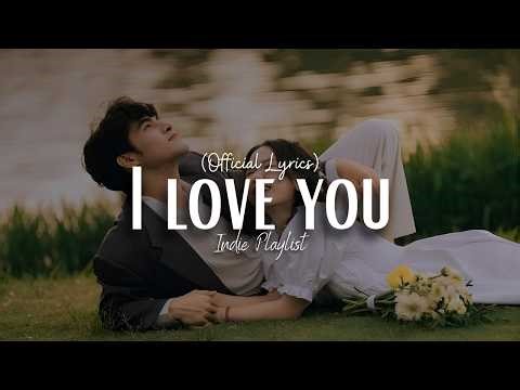 I Love You – Romantic Indie Love Confession Song | Official Lyrics Video
