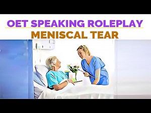 OET SPEAKING ROLEPLAY SAMPLE FOR NURSES - MENISCAL TEAR | MIHIRAA