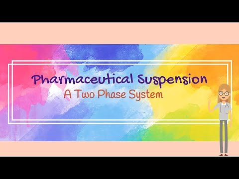 Pharmaceutical Suspension: A Two Phase System