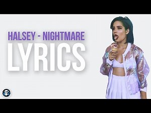Halsey - Nightmare (Official Lyrics)
