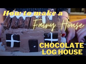 How to make a Chocolate Log House - Amazing chocolate cake recipe