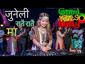 Juneli Ratai Ratai Ma (जुनेली )// Dj Remix Song 🎶