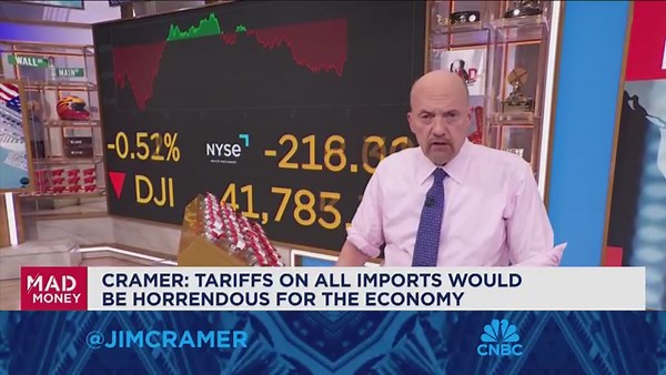 Tariffs on all imports will be horrendous for the economy, says Jim Cramer