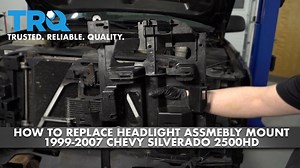 How To Replace Headlight Mounting Bracket 1999-2007 Chevy Silverado 2500HD