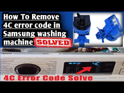 How To Remove 4C error code in Samsung washing machine Solved #4C #ERROR #Code #Samsung #Solved