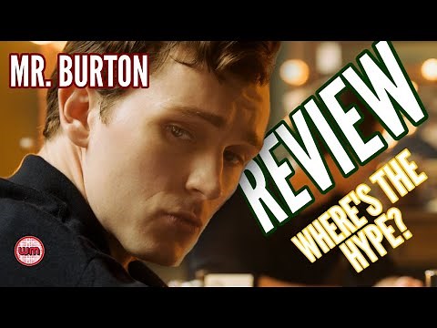 Mr.Burton Review | A good movie that nobody will see (probably)
