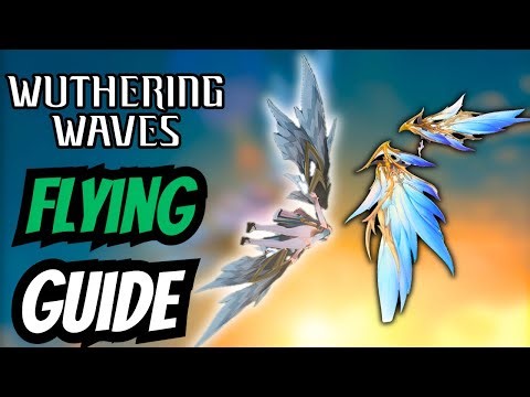 FASTEST EXPLORATION METHOD - FLYING TECHNIQUE IN WUTHERING WAVES
