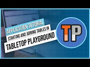 Starting and Joining Tables in Tabletop Playground