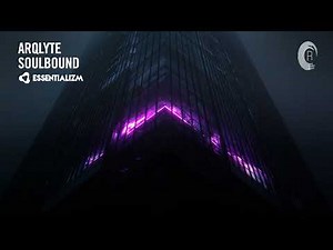 ARQLYTE - Soulbound [Essentializm] Extended