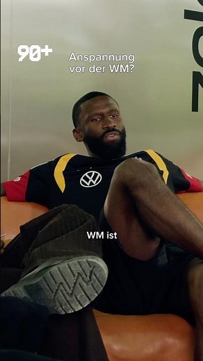 Antonio Rüdiger über die Anspannung vor einer WM