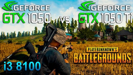 PUBG GTX 1050 vs GTX 1050 Ti (i3 8100)