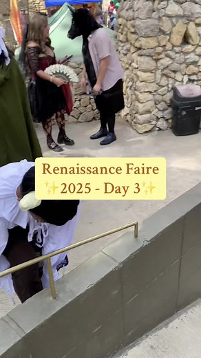 Experience the Renaissance Faire in 2025: Day 3 Highlights