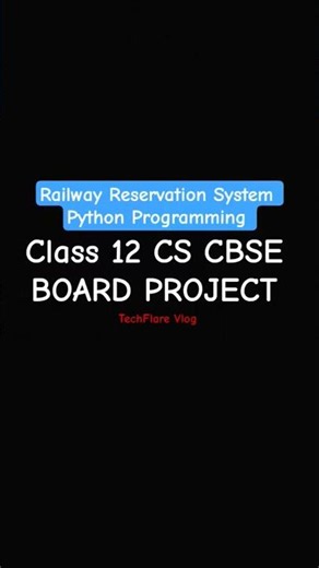 Class 12 CBSE project | Railway Reservation System #pythonprogramming #class12 #cbseproject #ytshort