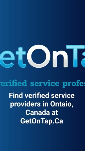 Find verified service providers at: GetOnTap.Ca