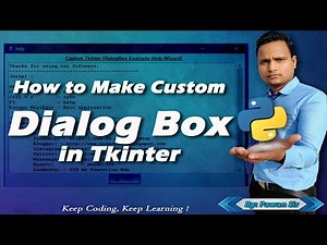 How to Make Custom Dialogbox in Tkinter || Useful for All Tkinter Apps||Python GUI Apps Tutorial