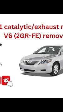 how to remove bank 1 exhaust manifold/catalytic 2007-2011 toyota camry v6 (2gr-fe)