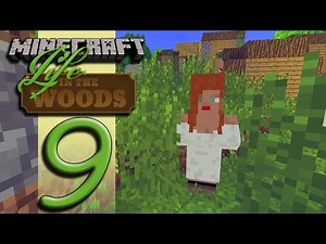 Minecraft Life In The Woods - EP09 - Well Hello There
