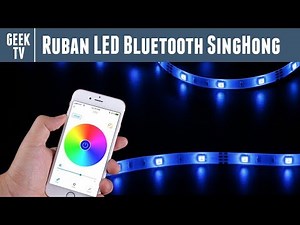 Test du ruban LED Bluetooth SingHong Connecté pilotable Via Smartphone