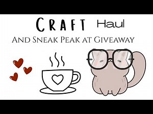 Craft Haul and Sneak Peak at Giveaway Goodies | January 6, 20
