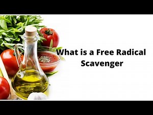 What is a Free Radical Scavenger
