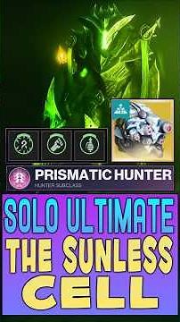 Prismatic Hunter Cyrtarachne's Facade Build! Solo Flawless Ultimate The Sunless Cell | Destiny 2