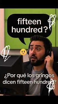 ¿Mil quinientos o fifteen hundred? El secreto detrás de cómo hablan los gringos 💬