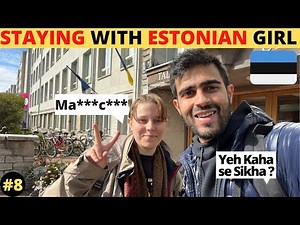 Living with a Estonian Girl 🇪🇪