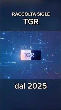 Sigle TGR (2002-2025)