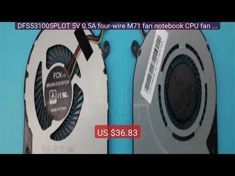DFS531005PLOT 5V 0.5A four-wire M71 fan notebook CPU fan co... — Top Pick 2026 | Unbeatable Price!