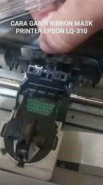 cara ganti ribbon mask printer epson LQ-310