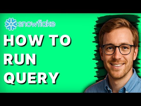 How to Run Snowflake Query [2025 Guide]