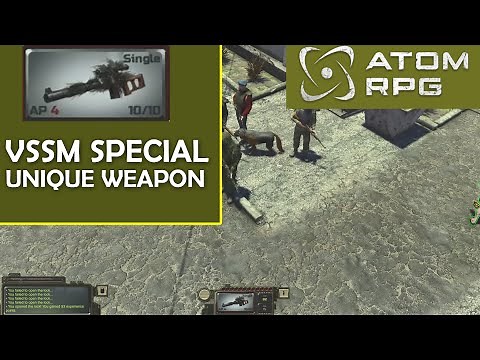 ATOM RPG - how to steal the VSSM special weapon from the arm dealer in Krasnoznamenny