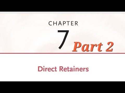 Direct Retainers Part 2| Amount of Retention| Chaptet 7 from MacCraken's RPD