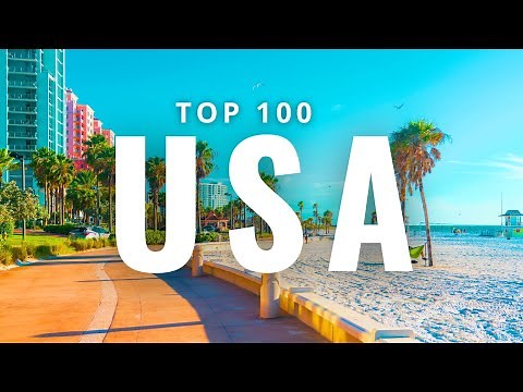 100 Best Places To Visit In the USA | Travel Video