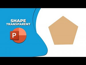 How to insert a shape transparent in PowerPoint