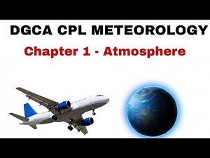 Chapter 1 Atmosphere Aviation Meteorology CPL/ATPL